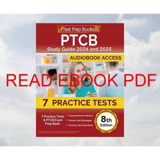 (PDF)->READ PTCB Study Guide 2024 and 2025: 7 Practice Tests and PTCB Exam Prep Book [8th Edition]