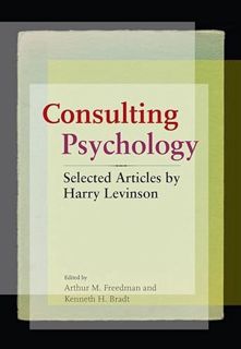 [ACCESS] [EBOOK EPUB KINDLE PDF] Consulting Psychology by  Harry Levinson PH.D.,Dr Arthur M Freedman