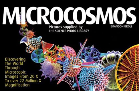 GET EPUB KINDLE PDF EBOOK Microcosmos: Discovering the World Through Microscopic Images from 20 X to