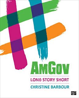 [GET] [PDF EBOOK EPUB KINDLE] AmGov: Long Story Short by  Christine Barbour 🖍️