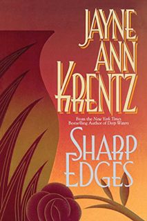 [VIEW] KINDLE PDF EBOOK EPUB Sharp Edges by  Jayne Ann Krentz 🧡