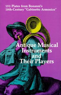 [READ] KINDLE PDF EBOOK EPUB Antique Musical Instruments and Their Players by  Filippo Bonanni 🖊️