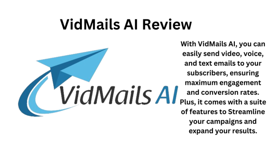 Unlocking the Power of VidMails AI: A Comprehensive Review of its Impact on Email Marketing