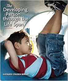 GET EPUB KINDLE PDF EBOOK The Developing Person Through the Life Span by Kathleen Stassen Berger 📪