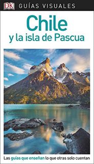 Get KINDLE PDF EBOOK EPUB Chile y la isla de Pascua (Guías Visuales): Las guías que enseñan lo que o