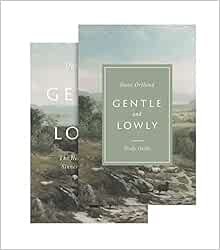View KINDLE PDF EBOOK EPUB Gentle and Lowly (Book and Study Guide) by Dane C. Ortlund 📃