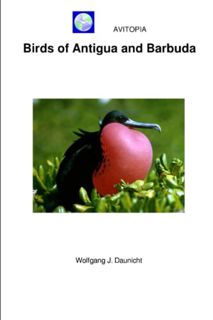 Read [EPUB KINDLE PDF EBOOK] AVITOPIA - Birds of Antigua and Barbuda by  Wolfgang Daunicht ✏️