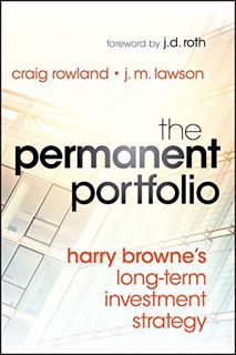 Get [EBOOK EPUB KINDLE PDF] The Permanent Portfolio: Harry Browne's Long-Term Investment Strategy by