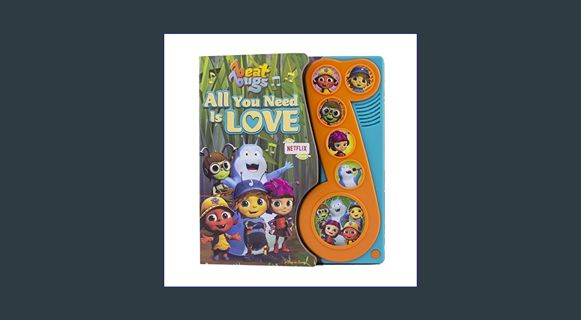 GET [PDF Netflix Beat Bugs - All You Need Is Love Sound Book - Play-a-Sound - PI Kids     Hardcover