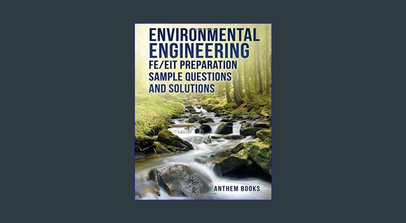GET [PDF Environmental Engineering FE/EIT Preparation Sample Questions and Solutions     First Edit