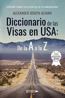 [ACCESS] [EPUB KINDLE PDF EBOOK] Diccionario de las Visas en USA: De la A a la Z (Spanish Edition) b