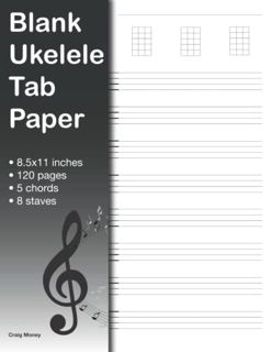 View [KINDLE PDF EBOOK EPUB] Blank Ukelele Tab Paper: Ukelele Tablature Manuscript Paper With Chord
