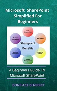 [GET] EPUB KINDLE PDF EBOOK Microsoft SharePoint Simplified For Beginners: A Beginners Guide to Micr