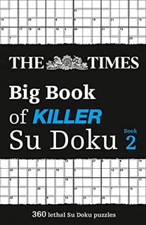 [GET] KINDLE PDF EBOOK EPUB The Times Big Book of Killer Su Doku book 2: 360 lethal Su Doku puzzles