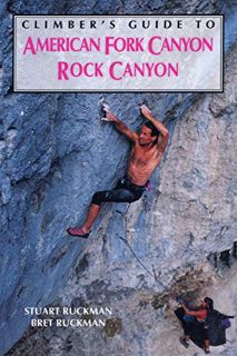 GET EPUB KINDLE PDF EBOOK Climber's Guide to American Fork/Rock Canyon (Regional Rock Climbing Serie