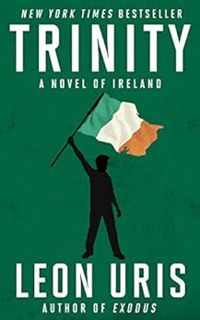 [VIEW] PDF EBOOK EPUB KINDLE Trinity: a novel of Ireland by Leon  Uris 💌