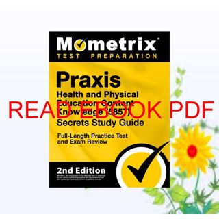 (Read) PDF Praxis Health and Physical Education Content Knowledge 5857 Secrets Study Guide - Full-