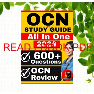 [download]_p.d.f OCN Exam Study Guide: All-in-One OCN Review + 600 Test Questions with In-Depth An