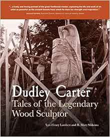 View [KINDLE PDF EBOOK EPUB] Dudley Carter: Tales of the Legendary Wood Sculptor by 'Lyn Fleury Lamb