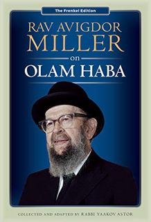 [GET] [EPUB KINDLE PDF EBOOK] Rav Avigdor Miller on Olam Haba by  Yaakov Astor 📧