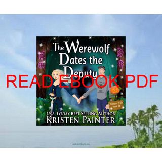 ((Download))^^ The Werewolf Dates the Deputy: Nocturne Falls  Book 12 (^PDF/READ)->DOWNLOAD
