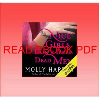 (Read) PDF Nice Girls Don't Date Dead Men: Half-Moon Hollow  Book 2 ((download_[p.d.f]))