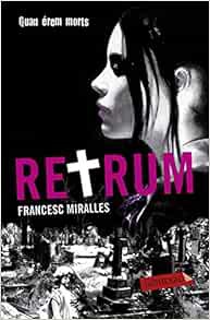[Access] EBOOK EPUB KINDLE PDF Retrum: Quan érem morts by Francesc Miralles 📃