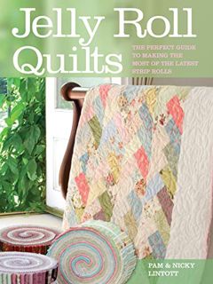 [Access] PDF EBOOK EPUB KINDLE Jelly Roll Quilts by  Pam Lintott &  Nicky Lintott 💖