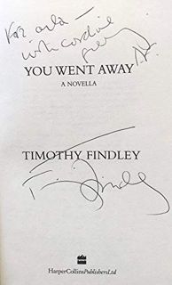 [View] [KINDLE PDF EBOOK EPUB] You Went Away by  Timothy Findley 💙