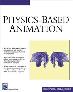 Access PDF EBOOK EPUB KINDLE Physics Based Animation (Graphics Series) by  Kenny Erleben,Jon Sporrin