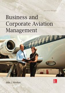 View [EBOOK EPUB KINDLE PDF] Business and Corporate Aviation Management, Second Edition by  John J.