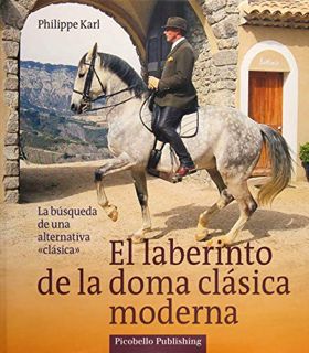 [READ] PDF EBOOK EPUB KINDLE El laberinto de la doma clásica moderna (Spanish Edition) by  Philippe