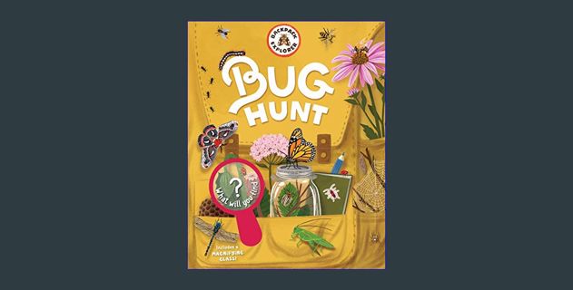 Download Online Backpack Explorer: Bug Hunt: What Will You Find?     Hardcover – Sticker Book, Apri