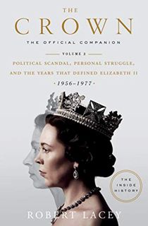 ACCESS EPUB KINDLE PDF EBOOK The Crown: The Official Companion, Volume 2: Political Scandal, Persona