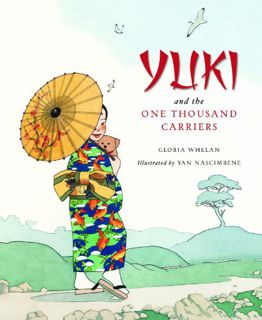 [Get] [EBOOK EPUB KINDLE PDF] Yuki and the One Thousand Carriers (Tales of the World) by  Gloria Whe