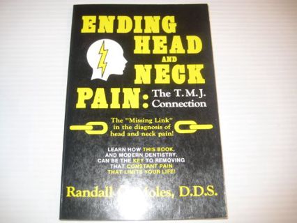 Read KINDLE PDF EBOOK EPUB Ending Head and Neck Pain: The Tmj Connection by  Randall C. Moles 📕