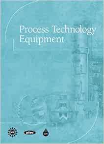 [Get] [KINDLE PDF EBOOK EPUB] Process Technology Equipment by CAPT(Center for the Advancement of Pro