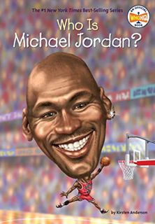 [GET] [EPUB KINDLE PDF EBOOK] Who Is Michael Jordan? (Who Was?) by  Kirsten Anderson,Who HQ,Dede Put
