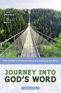 Read [PDF EBOOK EPUB KINDLE] Journey into God's Word, Second Edition: Your Guide to Understanding an