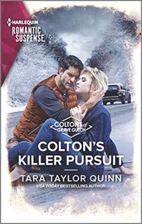 [View] EBOOK EPUB KINDLE PDF Colton's Killer Pursuit (The Coltons of Grave Gulch Book 2) by  Tara Ta