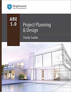 GET [KINDLE PDF EBOOK EPUB] Project Planning & Design Study Guide 5.0 by  Brightwood Architecture Ed