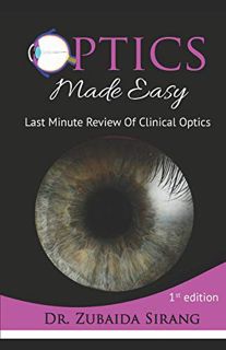 Read [KINDLE PDF EBOOK EPUB] Optics Made Easy: Last Minute Review Of Clinical Optics by  Dr. Zubaida