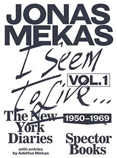[View] [EBOOK EPUB KINDLE PDF] I Seem to Live: The New York Diaries, 1950–1969: Volume 1 by  Anne Kö