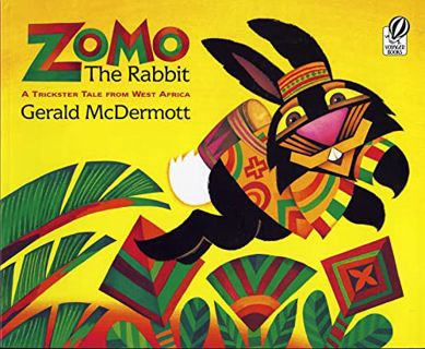 [ACCESS] [PDF EBOOK EPUB KINDLE] Zomo the Rabbit: A Trickster Tale from West Africa by  Gerald McDer