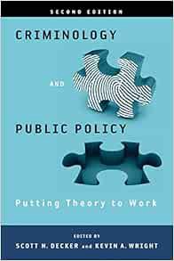 View [EBOOK EPUB KINDLE PDF] Criminology and Public Policy: Putting Theory to Work: Putting Theory t