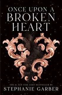 [Read] [PDF EBOOK EPUB KINDLE] Once Upon a Broken Heart by  Stephanie Garber 🖌️