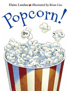Read KINDLE PDF EBOOK EPUB Popcorn! (Charlesbridge) by  Elaine Landau &  Brian Lies 📕
