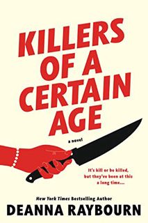 View PDF EBOOK EPUB KINDLE Killers of a Certain Age by  Deanna Raybourn 🖍️