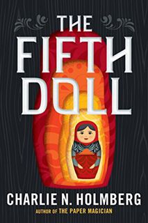 READ [KINDLE PDF EBOOK EPUB] The Fifth Doll by  Charlie N. Holmberg 📚