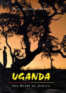 [Read] EBOOK EPUB KINDLE PDF Uganda-The Pearl of Africa by  Paul Joynson-Hicks 💞